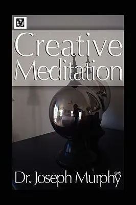 Twórcza medytacja - Creative Meditation