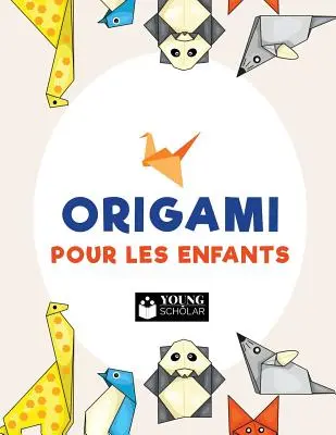 Origami dla dzieci - Origami pour les enfants