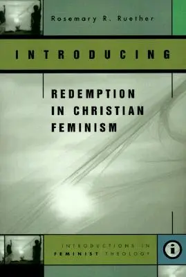 Wprowadzenie do odkupienia w chrześcijańskim feminizmie - Introducing Redemption in Christian Feminism