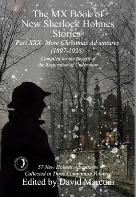 The MX Book of New Sherlock Holmes Stories Część XXX: Więcej świątecznych przygód (1897-1928) - The MX Book of New Sherlock Holmes Stories Part XXX: More Christmas Adventures (1897-1928)