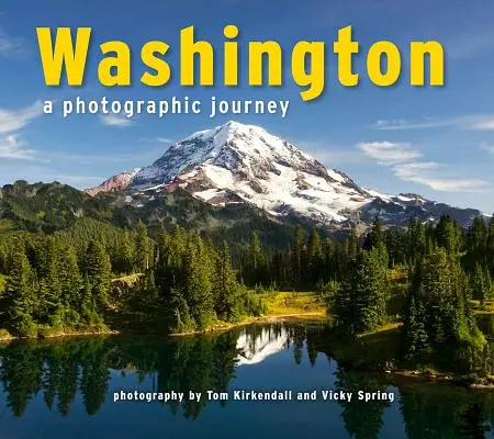 Waszyngton: Fotograficzna podróż - Washington: A Photographic Journey