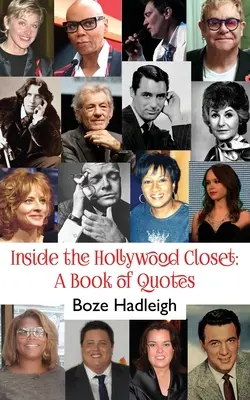 Wewnątrz hollywoodzkiej szafy: Księga cytatów - Inside the Hollywood Closet: A Book of Quotes