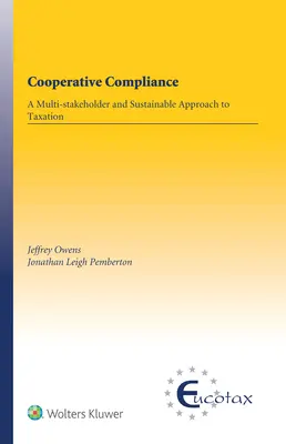 Cooperative Compliance: Wielostronne i zrównoważone podejście do opodatkowania - Cooperative Compliance: A Multi-Stakeholder and Sustainable Approach to Taxation