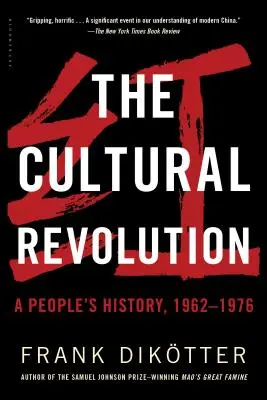 Rewolucja kulturalna: Historia ludu, 1962-1976 - The Cultural Revolution: A People's History, 1962--1976