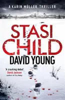 Dziecko Stasi - Wielokrotnie nagradzany thriller kryminalny z czasów zimnej wojny - Stasi Child - The award-winning Cold War crime thriller