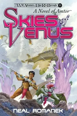 Niebo nad Wenus: Powieść o Amtorze (The Wild Adventures of Edgar Rice Burroughs, Book 11) - Skies of Venus: A Novel of Amtor (The Wild Adventures of Edgar Rice Burroughs, Book 11)