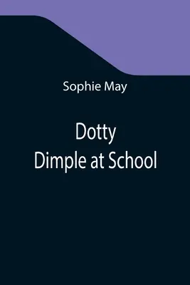 Dotty Dimple w szkole - Dotty Dimple at School