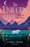 Ogień w gwieździe - The Unicorn Quest 3 - Fire in the Star - The Unicorn Quest 3