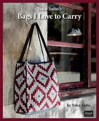 Torby Yoko Saito, które uwielbiam nosić przy sobie - Yoko Saito's Bags I Love to Carry