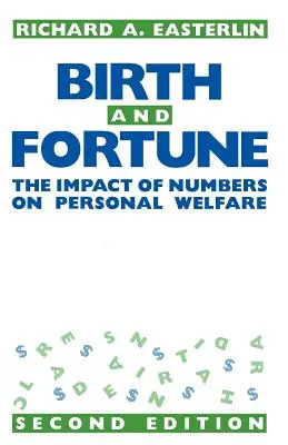 Narodziny i fortuna: Wpływ liczb na dobrobyt osobisty - Birth and Fortune: The Impact of Numbers on Personal Welfare