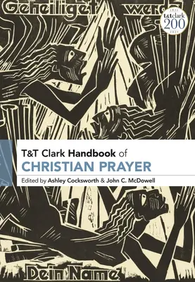 T&T Clark Podręcznik modlitwy chrześcijańskiej - T&T Clark Handbook of Christian Prayer