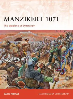 Manzikert 1071: Rozbicie Bizancjum - Manzikert 1071: The Breaking of Byzantium