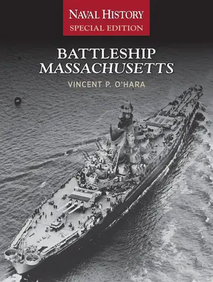 Pancernik Massachusetts: Wydanie specjalne historii marynarki wojennej - Battleship Massachusetts: Naval History Special Edition