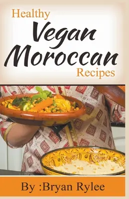 Zdrowe wegańskie przepisy marokańskie - Healthy Vegan Moroccan Recipes