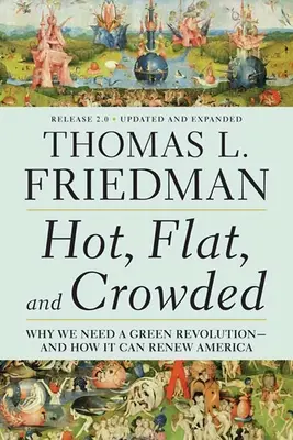 Gorący, płaski i zatłoczony 2.0: Dlaczego potrzebujemy zielonej rewolucji i jak może ona odnowić Amerykę? - Hot, Flat, and Crowded 2.0: Why We Need a Green Revolution--And How It Can Renew America