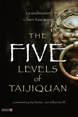 Pięć poziomów Taijiquan - The Five Levels of Taijiquan