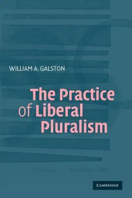 Praktyka liberalnego pluralizmu - The Practice of Liberal Pluralism