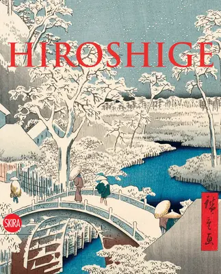 Hiroshige: Mistrz natury - Hiroshige: The Master of Nature