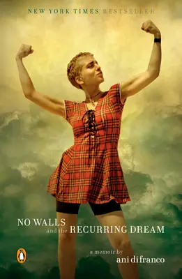 No Walls and the Recurring Dream: Pamiętnik - No Walls and the Recurring Dream: A Memoir