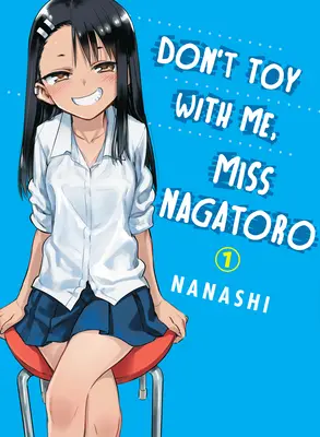 Nie igraj ze mną, panno Nagatoro, tom 1 - Don't Toy with Me, Miss Nagatoro, Volume 1