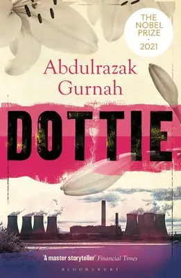 Dottie: Autor: Laureat Literackiej Nagrody Nobla 2021 - Dottie: By the Winner of the Nobel Prize in Literature 2021