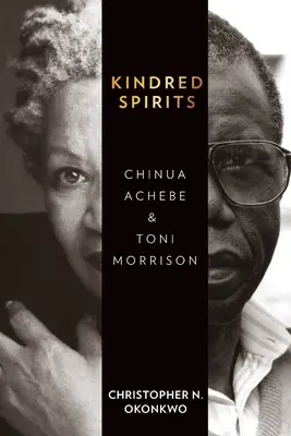 Pokrewne dusze: Chinua Achebe i Toni Morrison - Kindred Spirits: Chinua Achebe and Toni Morrison