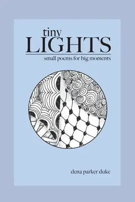 Tiny Lights: Małe wiersze dla wielkich chwil - Tiny Lights: Small Poems for Big Moments