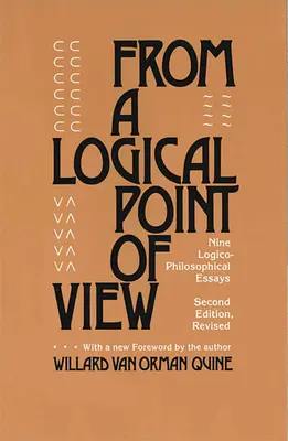 Z logicznego punktu widzenia: Dziewięć esejów logiczno-filozoficznych, wydanie drugie poprawione - From a Logical Point of View: Nine Logico-Philosophical Essays, Second Revised Edition