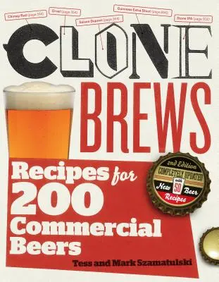 Clonebrews, 2nd Edition: Przepisy na 200 komercyjnych piw - Clonebrews, 2nd Edition: Recipes for 200 Commercial Beers