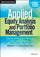 Stosowana analiza akcji i zarządzanie portfelem: Narzędzia do analizy i zarządzania portfelem akcji - Applied Equity Analysis and Portfolio Management: Tools to Analyze and Manage Your Stock Portfolio