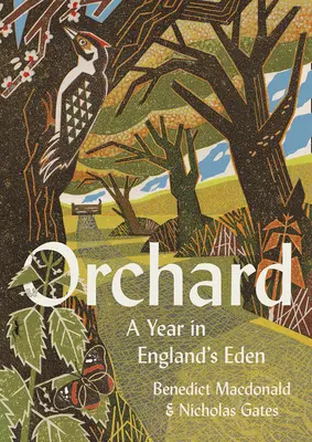 Orchard: Rok w angielskim Edenie - Orchard: A Year in England's Eden