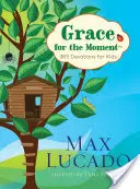 Grace for the Moment: 365 nabożeństw dla dzieci - Grace for the Moment: 365 Devotions for Kids