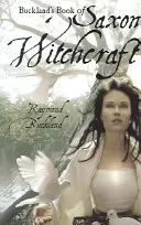 Księga saksońskich czarów Bucklanda - Buckland's Book of Saxon Witchcraft