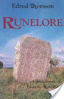 Runelore: Magia, historia i ukryte kody runów - Runelore: The Magic, History, and Hidden Codes of the Runes