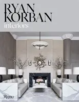 Ryan Korban: Wnętrza - Ryan Korban: Interiors