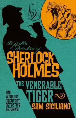 Dalsze przygody Sherlocka Holmesa - Czcigodny Tygrys - The Further Adventures of Sherlock Holmes - The Venerable Tiger