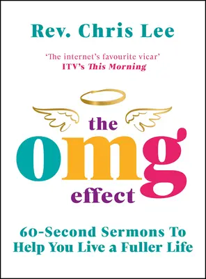 The Omg Effect: 60-sekundowe kazania, by żyć pełniej - The Omg Effect: 60-Second Sermons to Live a Fuller Life