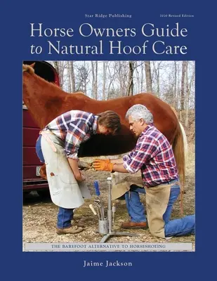 Przewodnik właściciela konia po naturalnej pielęgnacji kopyt - Horse Owners Guide to Natural Hoof Care