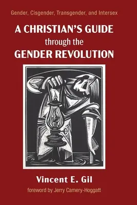 Przewodnik chrześcijanina po rewolucji genderowej - A Christian's Guide through the Gender Revolution