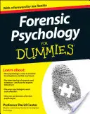 Psychologia sądowa dla opornych - Forensic Psychology for Dummies