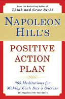 Napoleon Hill's Positive Action Plan: 365 medytacji, aby każdy dzień był sukcesem - Napoleon Hill's Positive Action Plan: 365 Meditations for Making Each Day a Success