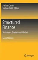 Finanse strukturyzowane: Techniki, produkty i rynek - Structured Finance: Techniques, Products and Market