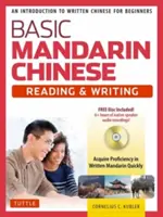 Podstawowy chiński mandaryński - podręcznik do nauki czytania i pisania: Wprowadzenie do języka chińskiego dla początkujących - Basic Mandarin Chinese - Reading & Writing Textbook: An Introduction to Written Chinese for Beginners