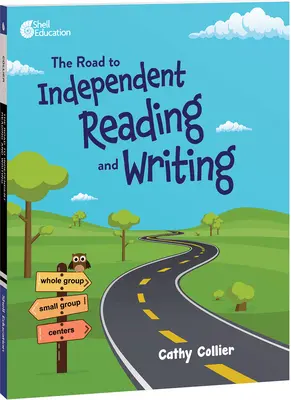 Droga do samodzielnego czytania i pisania - The Road to Independent Reading and Writing