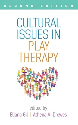 Kwestie kulturowe w terapii zabaw, wydanie drugie - Cultural Issues in Play Therapy, Second Edition