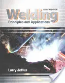 Spawanie - zasady i zastosowania (Jeffus Larry (Eastfield College (Emeritus))) - Welding - Principles and Applications (Jeffus Larry (Eastfield College (Emeritus)))