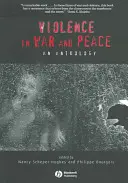 Przemoc w wojnie i pokoju: Antologia - Violence in War and Peace: An Anthology