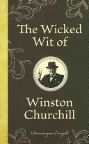 Przewrotny dowcip Winstona Churchilla - The Wicked Wit of Winston Churchill