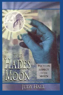 Księżyc Hadesa: Pluton w aspekcie do Księżyca - Hades Moon: Pluto in Aspect to the Moon