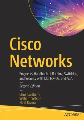 Sieci Cisco: Podręcznik inżyniera routingu, przełączania i bezpieczeństwa z Ios, Nx-Os i Asa - Cisco Networks: Engineers' Handbook of Routing, Switching, and Security with Ios, Nx-Os, and Asa